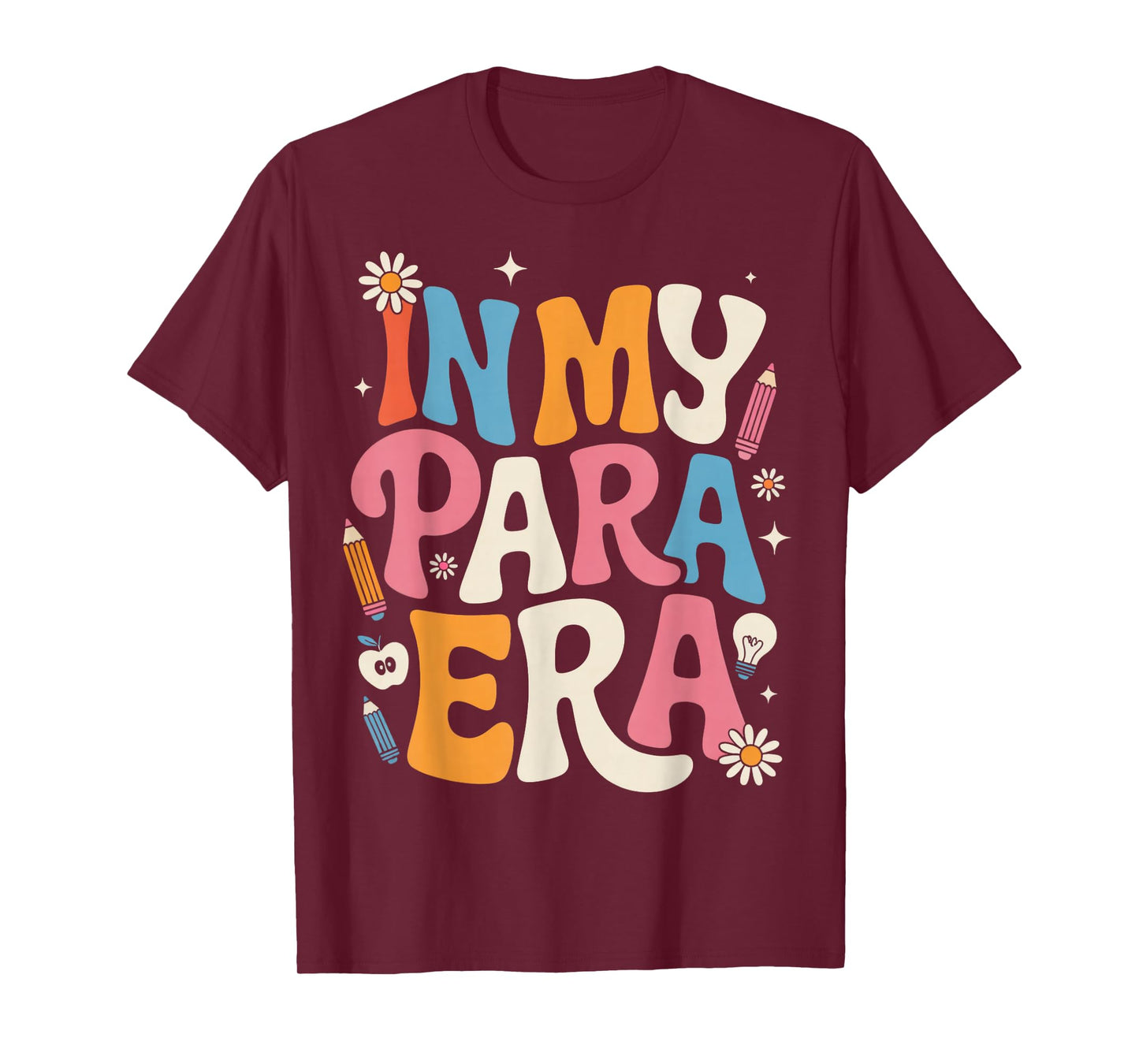 in My para Era para Teacher Teaching Paraprofessional T-Shirt