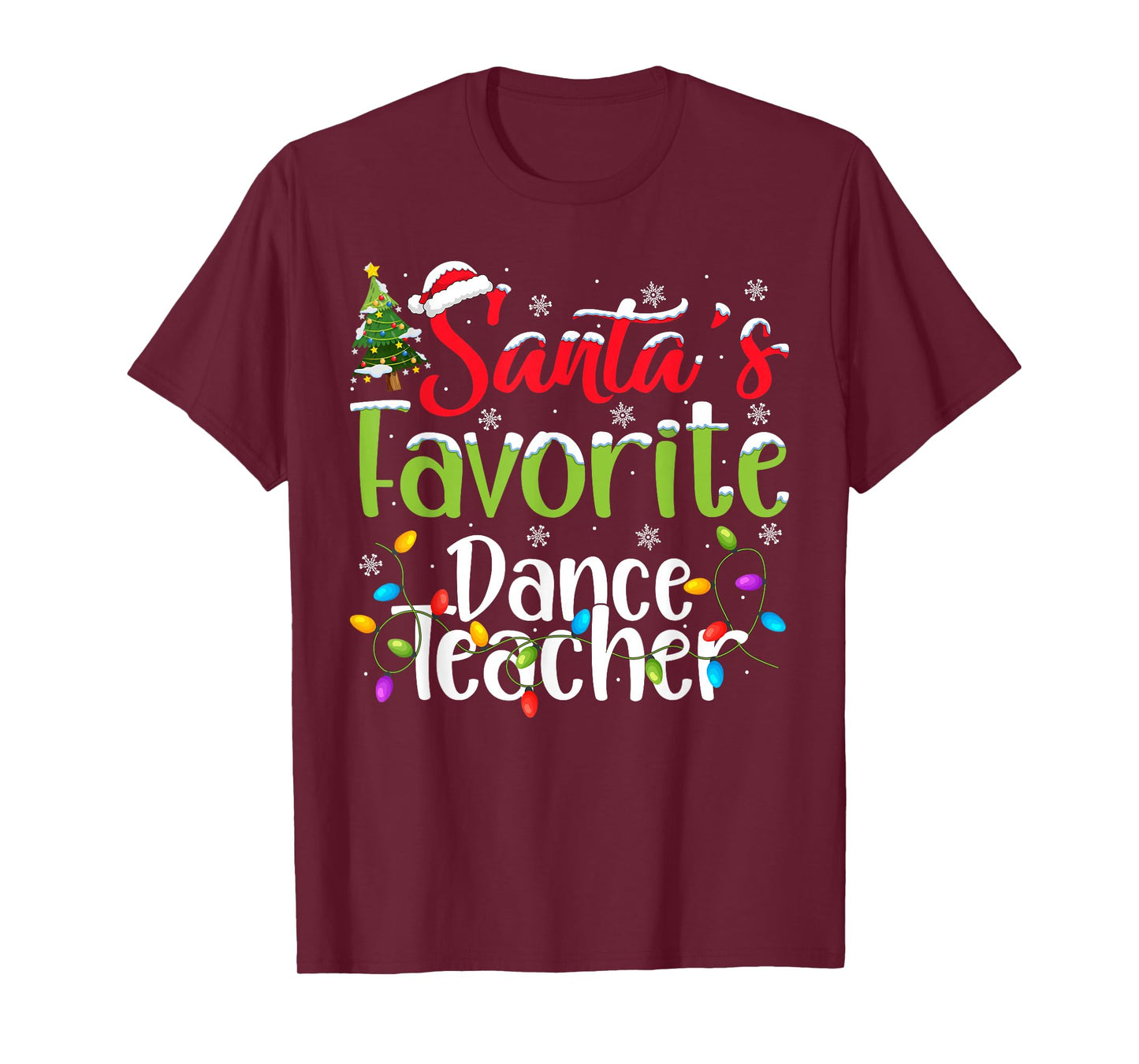 Santa Favorite Dance Teacher Christmas Lights Family Xmas T-Shirt
