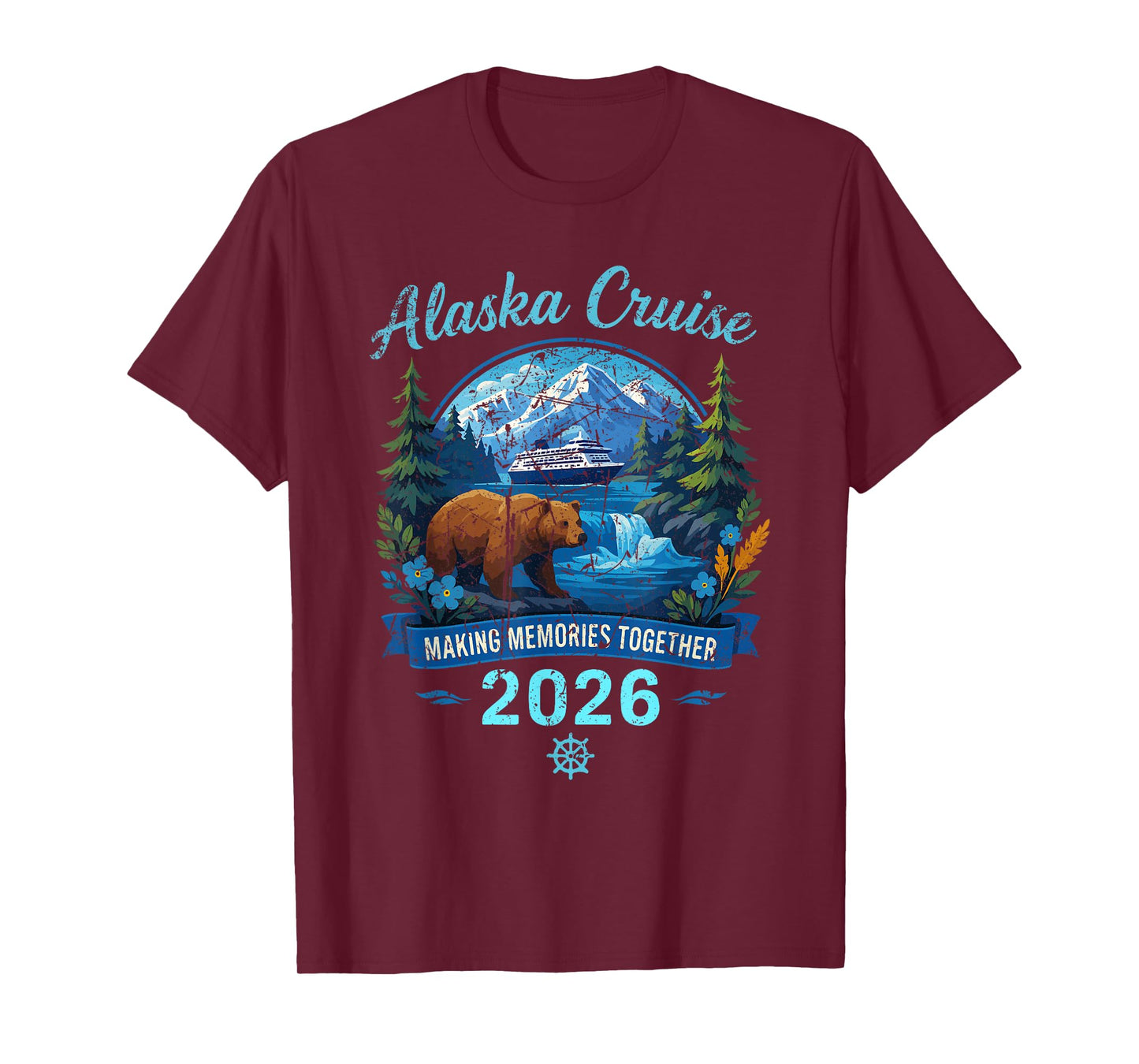 Alaska Cruise 2026 Making Memories Together Design T-Shirt