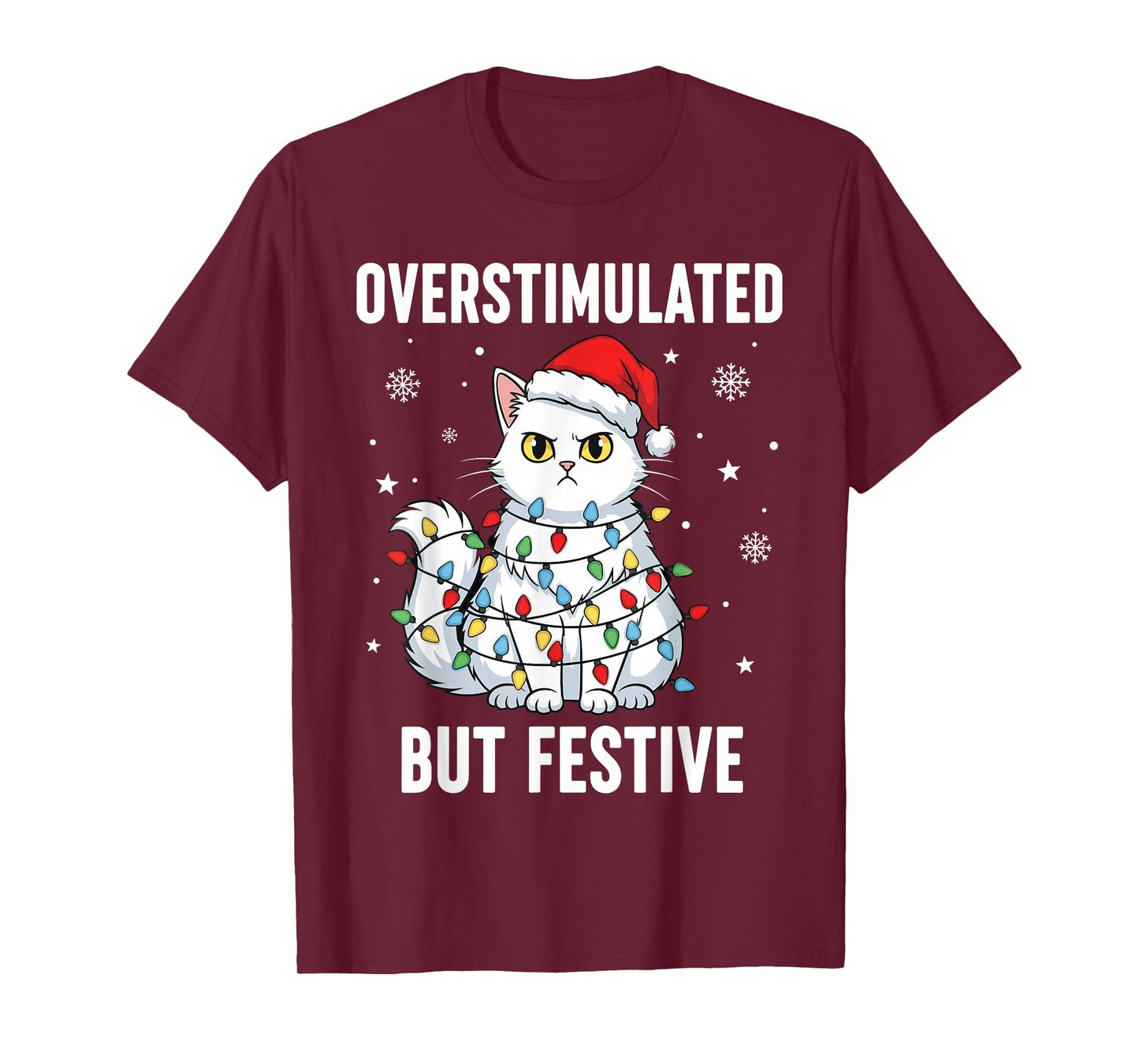 Fun Christmas Cat Shirt Women, Overstimulated But Festive T-Shirt