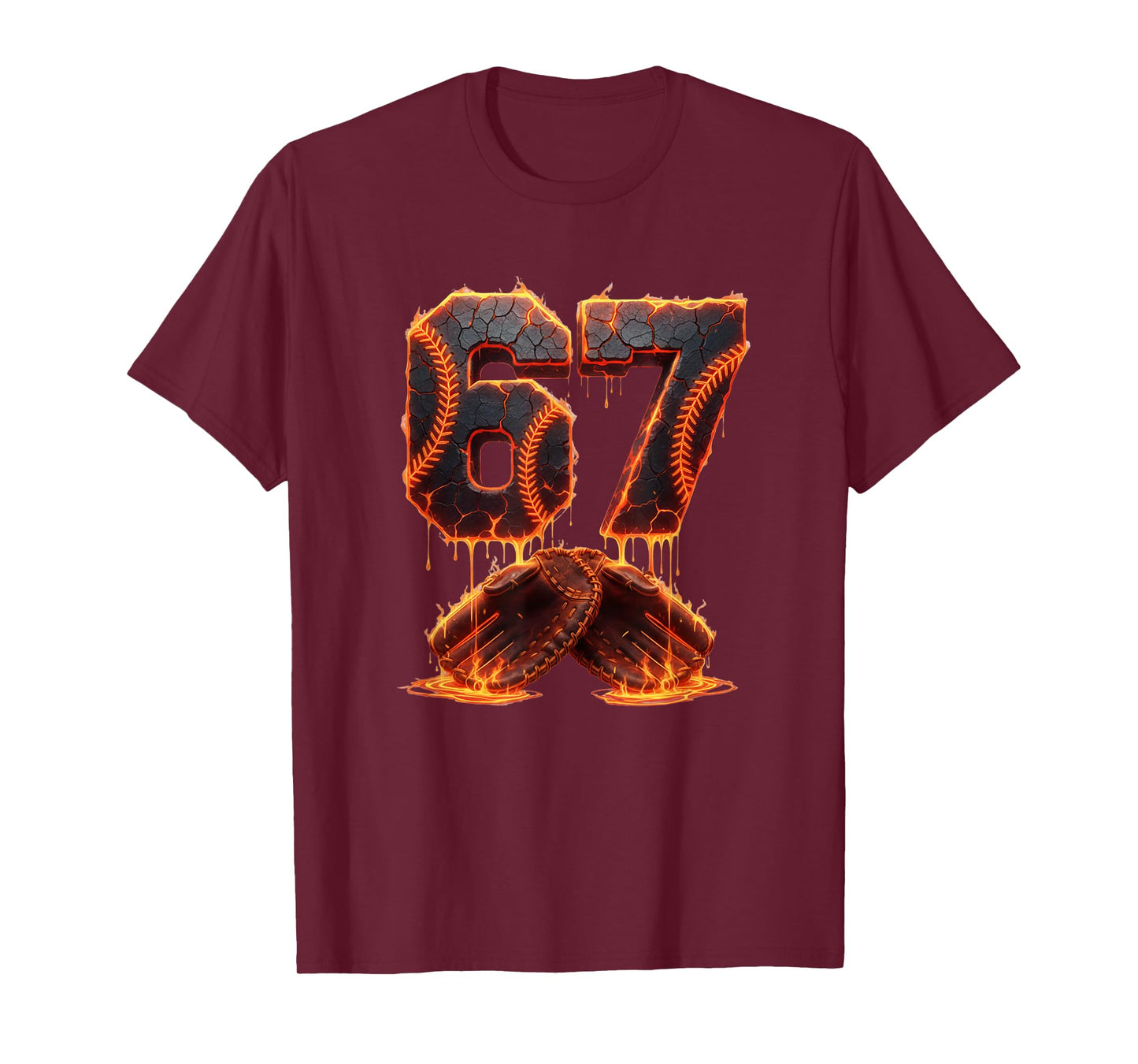 Funny 6 7 Baseball Cracked 67 Glowing Lava Dripping Lover T-Shirt