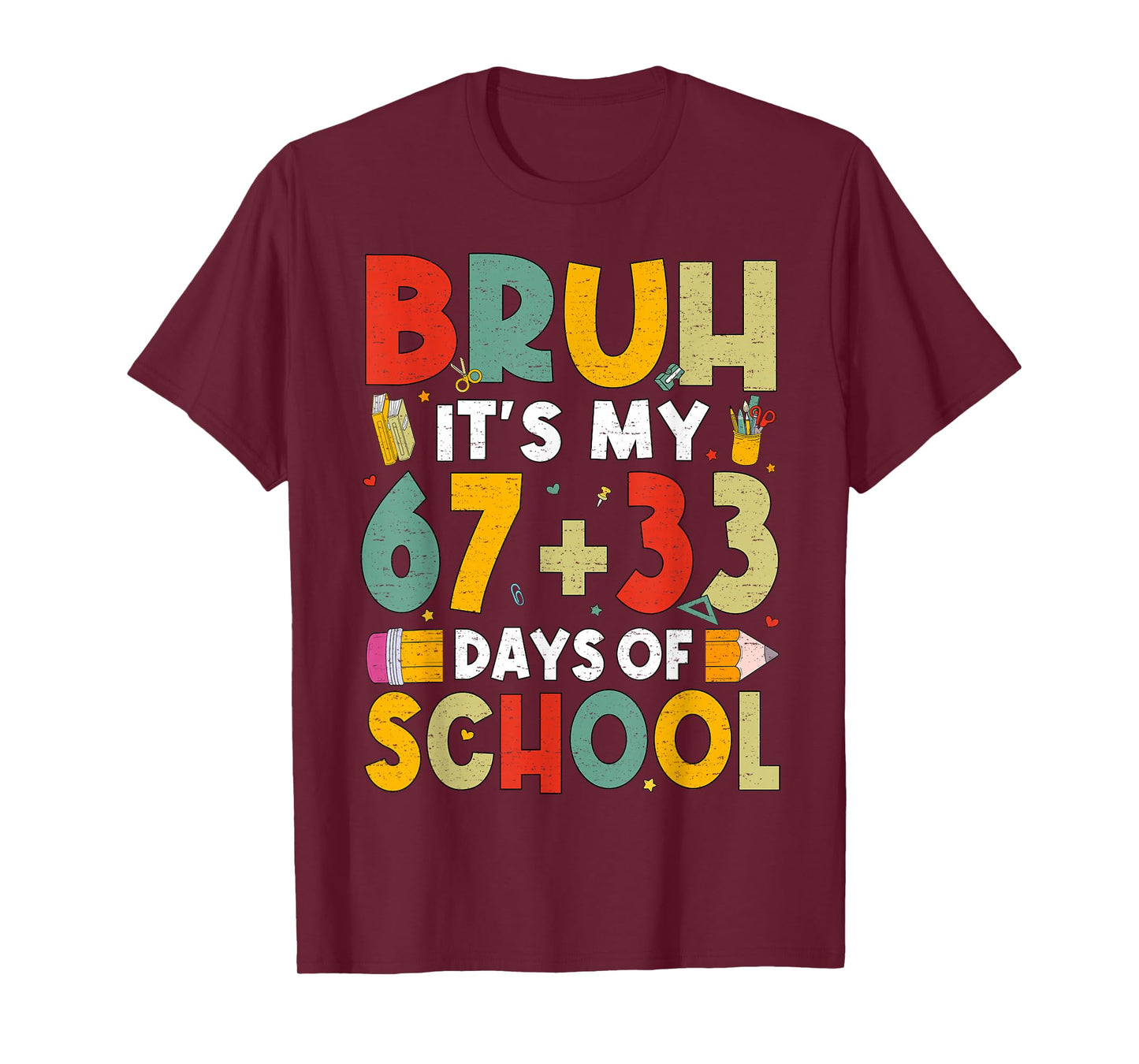 Bruh Its My 67 33 Days of School Funny Boys Kids 100th Day T-Shirt