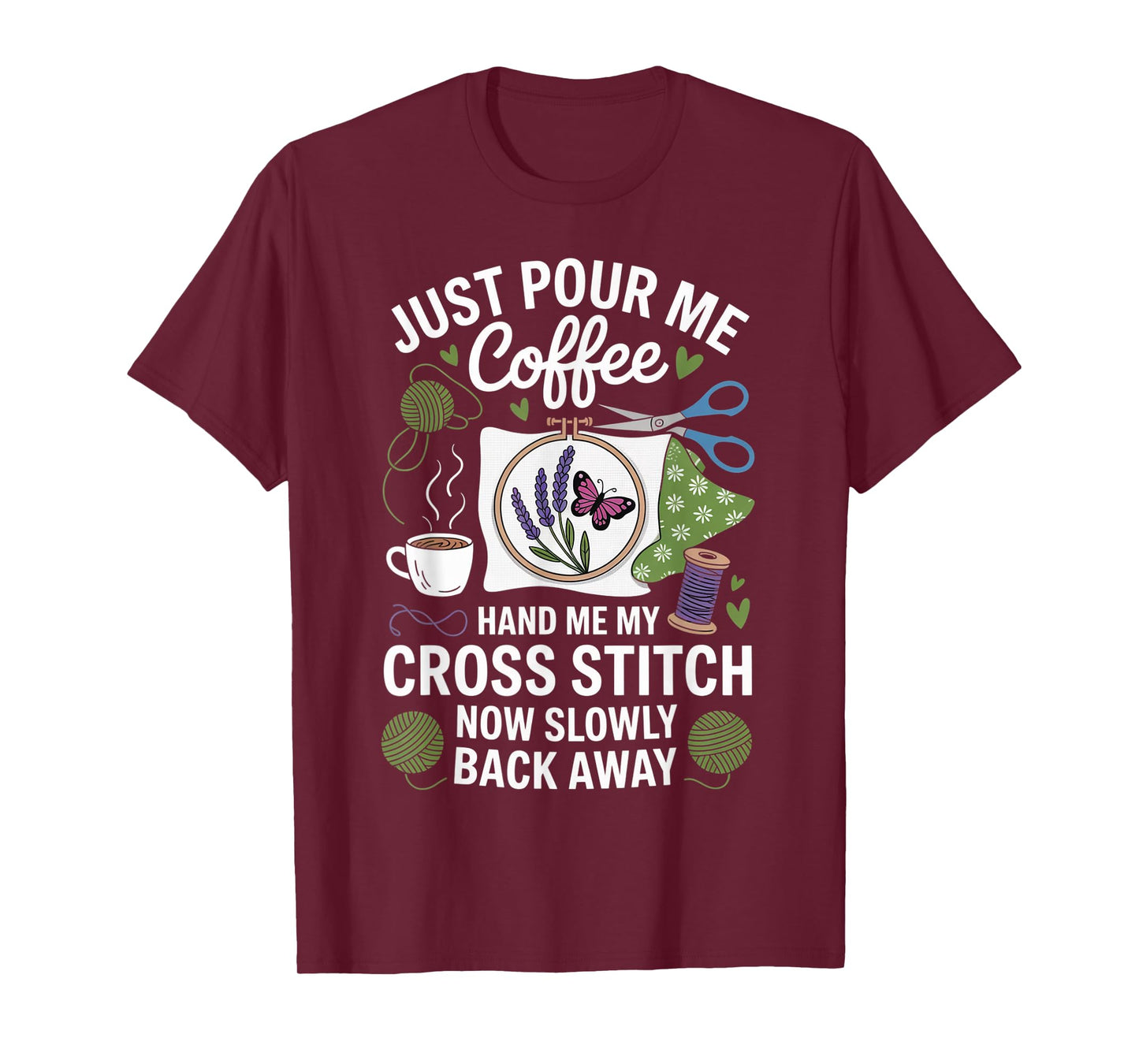 Pour Me Coffee Drinker Sewing Stitcher Quilt Cross Stitch T-Shirt