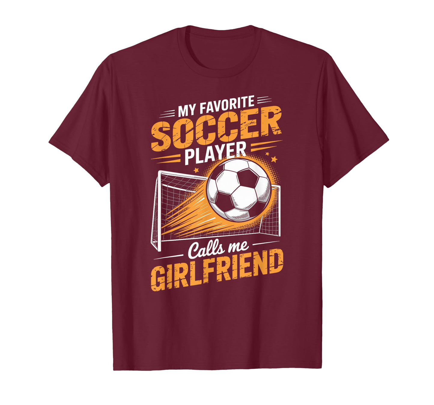 My Favorite Soccer Player Calls Me Girlfriend T-Shirt