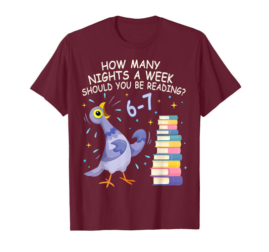 How Many Nights A Week Should You Be Reading 6–7 Meme T-Shirt