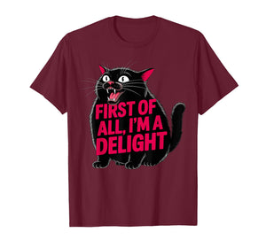 First of All I'm a Delight Roaring Black cat T-Shirt