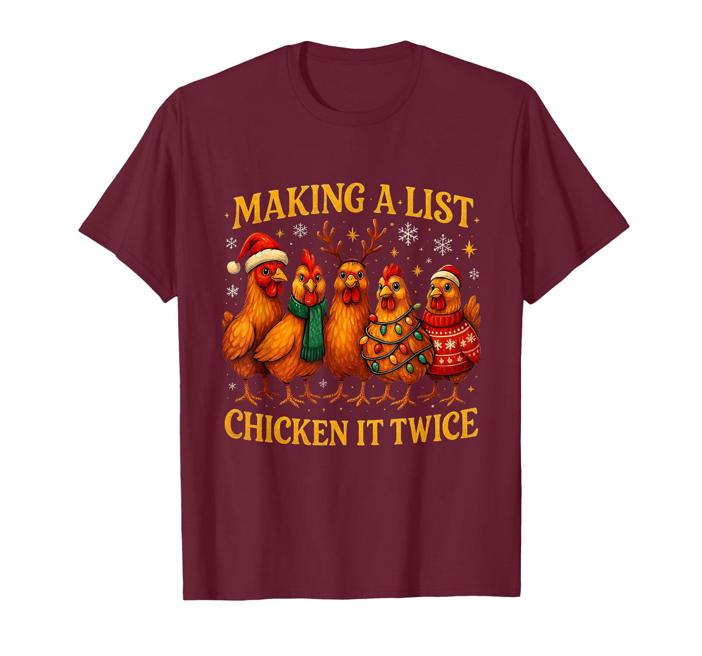 Making A List Chicken It Twice Funny Christmas T-Shirt