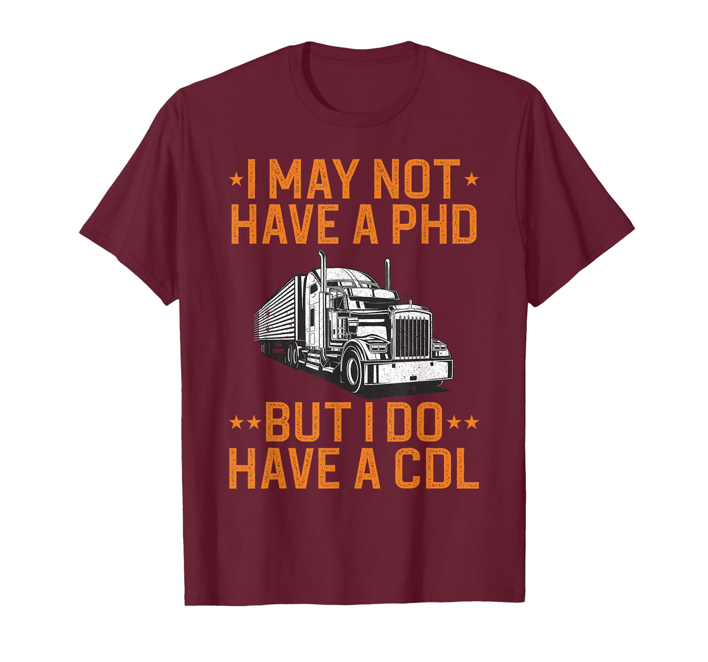 Best CDL Driver Art for Men Women Trucker CDL Truck Driver T-Shirt