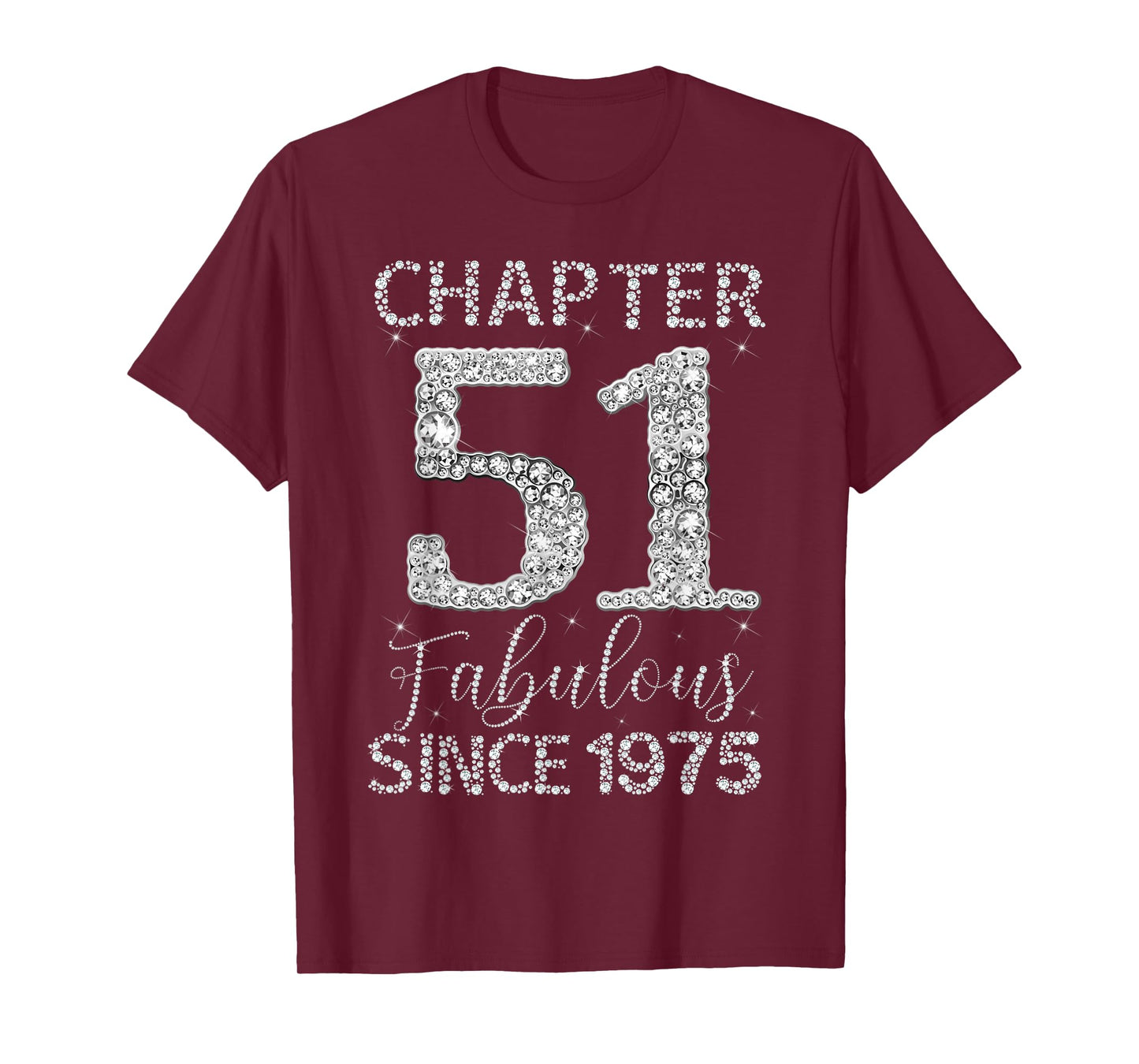 Chapter 51 Fabulous Since 1975 Happy 51st Birthday Girl Lady T-Shirt