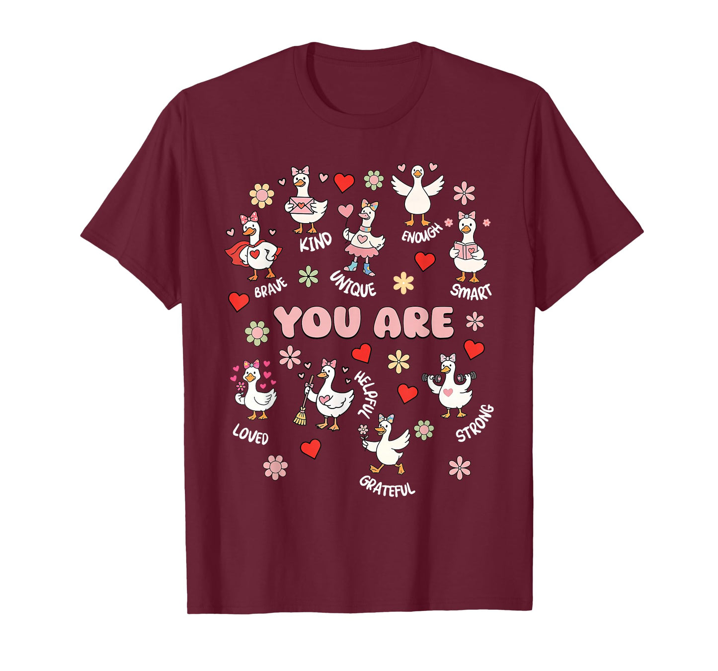 You are Affirmations Silly Goose Valentines Teacher Positive T-Shirt