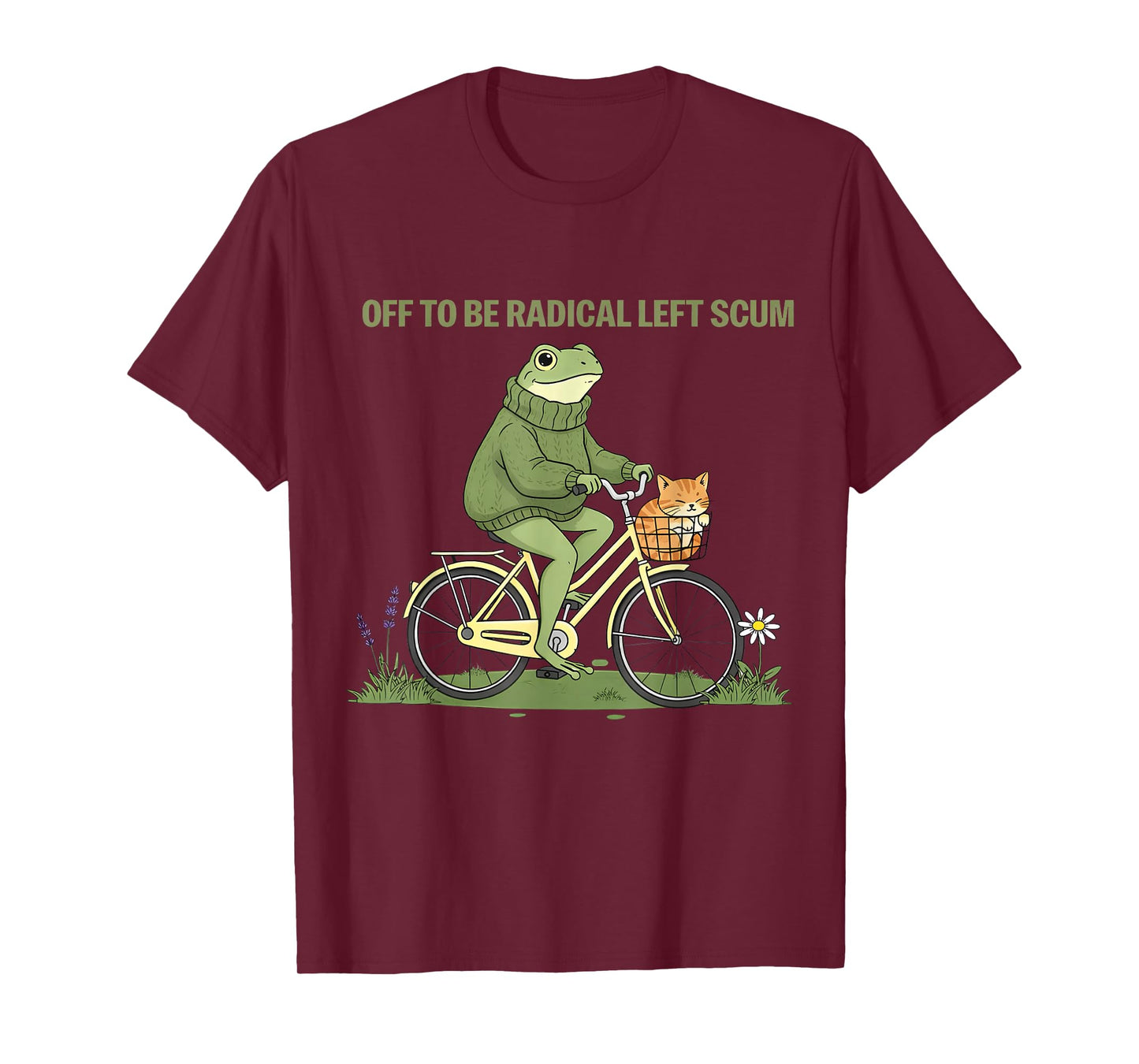 Funny Frog Off to Be Radical Left Scum T-Shirt