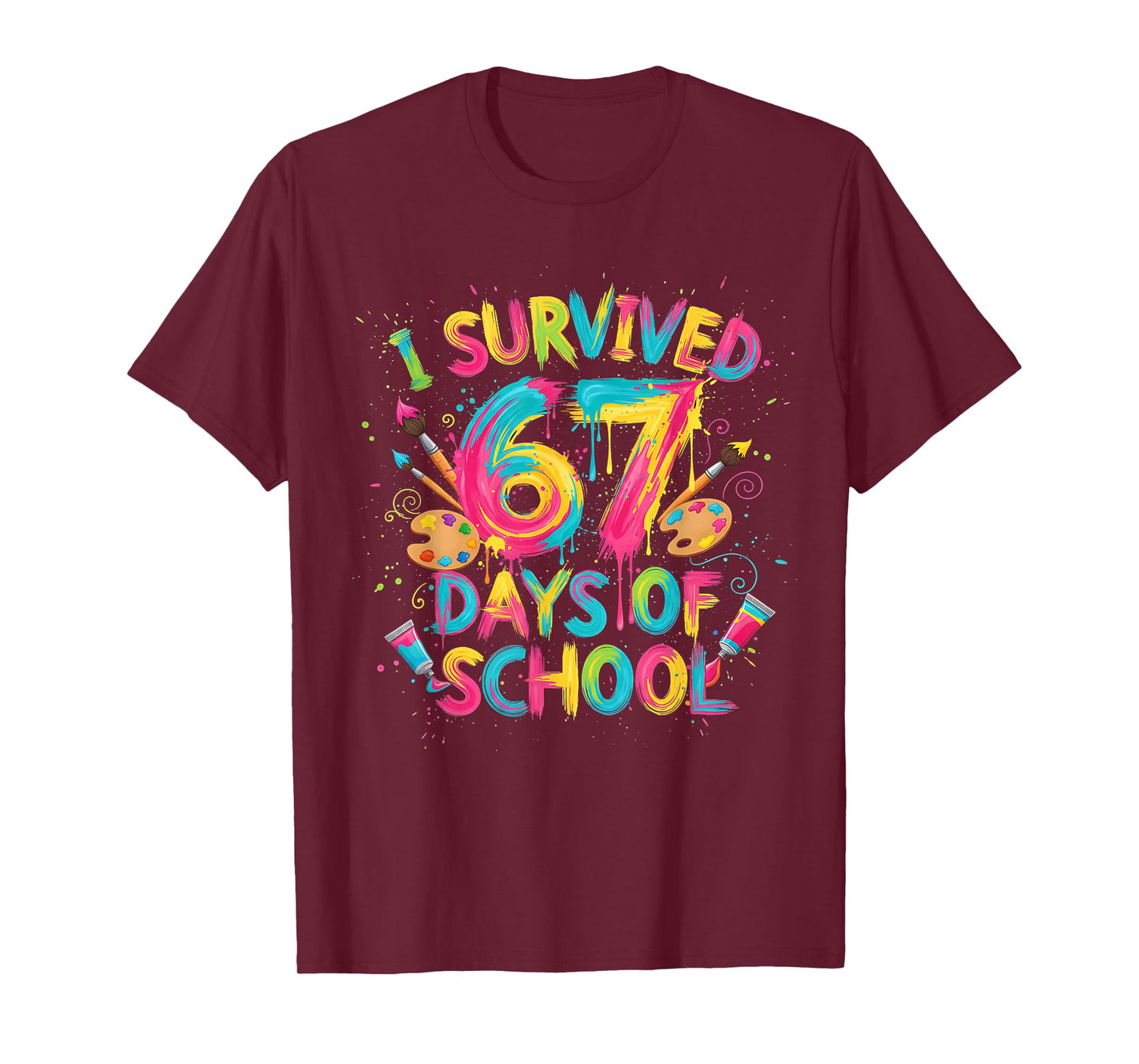 I Survived 67 Days of School Art School Teachers Girls Boys T-Shirt