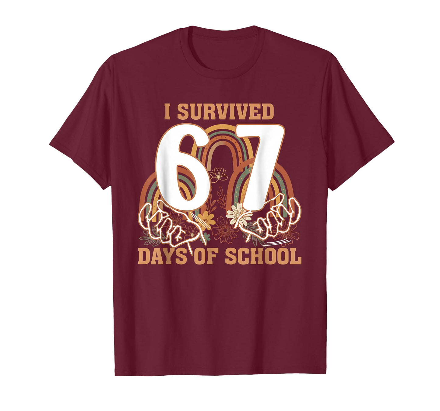 I Survived 67 Days of School Boho Floral Teachers Six Seven T-Shirt