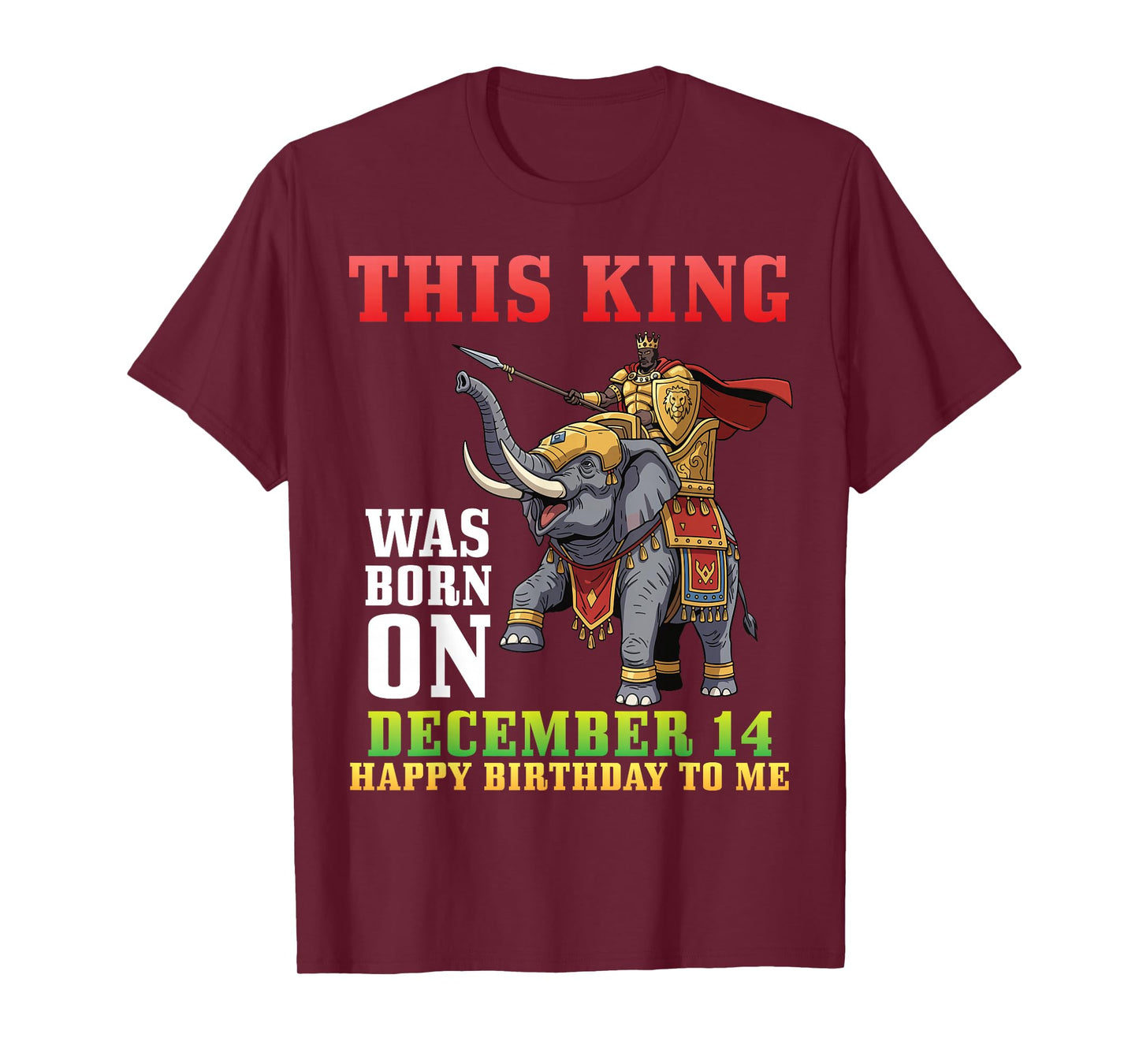 This King was Born On December 14 Happy Birthday to Me You T-Shirt