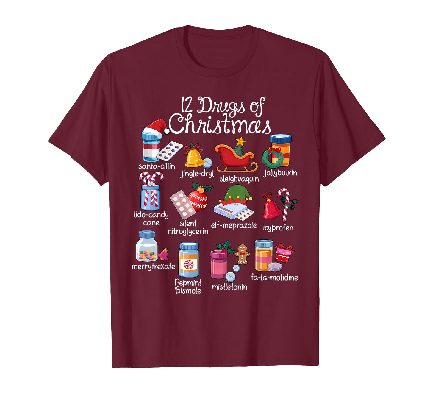 12 Drugs of Christmas Pharmacist Technician Pharmacy Squad T-Shirt