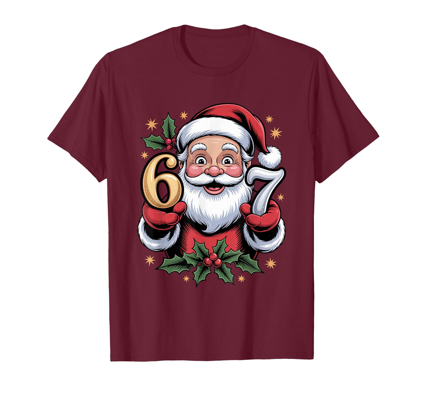 Christmas 67 Funny Xmas Six Seven Ugly Sweater 6-7 T-Shirt