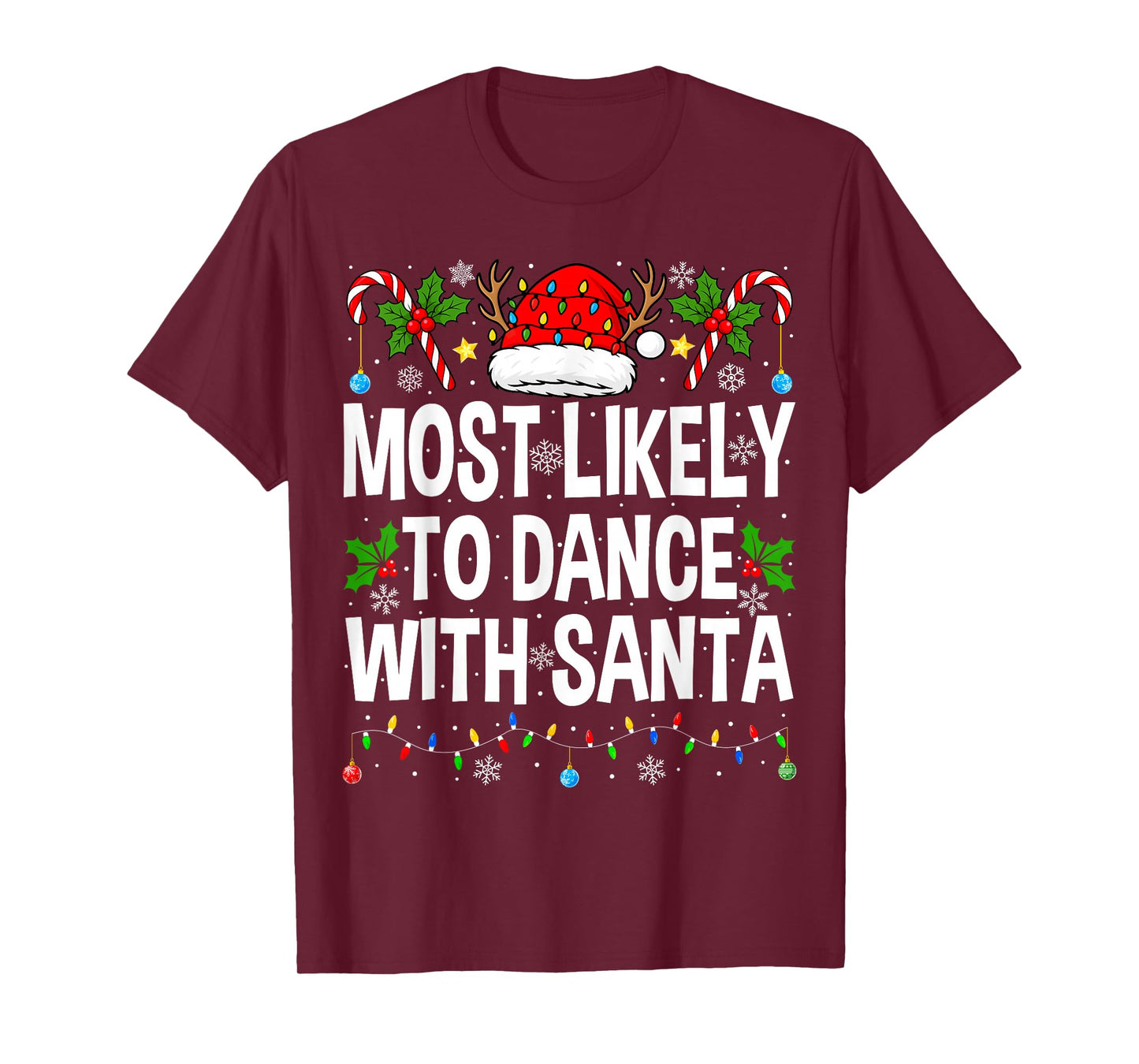 Most Likely to Dance with Santa Family Matching Christmas T-Shirt