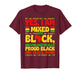 Yes I Am Mixed with Black Proud Black History Men Women Kid T-Shirt