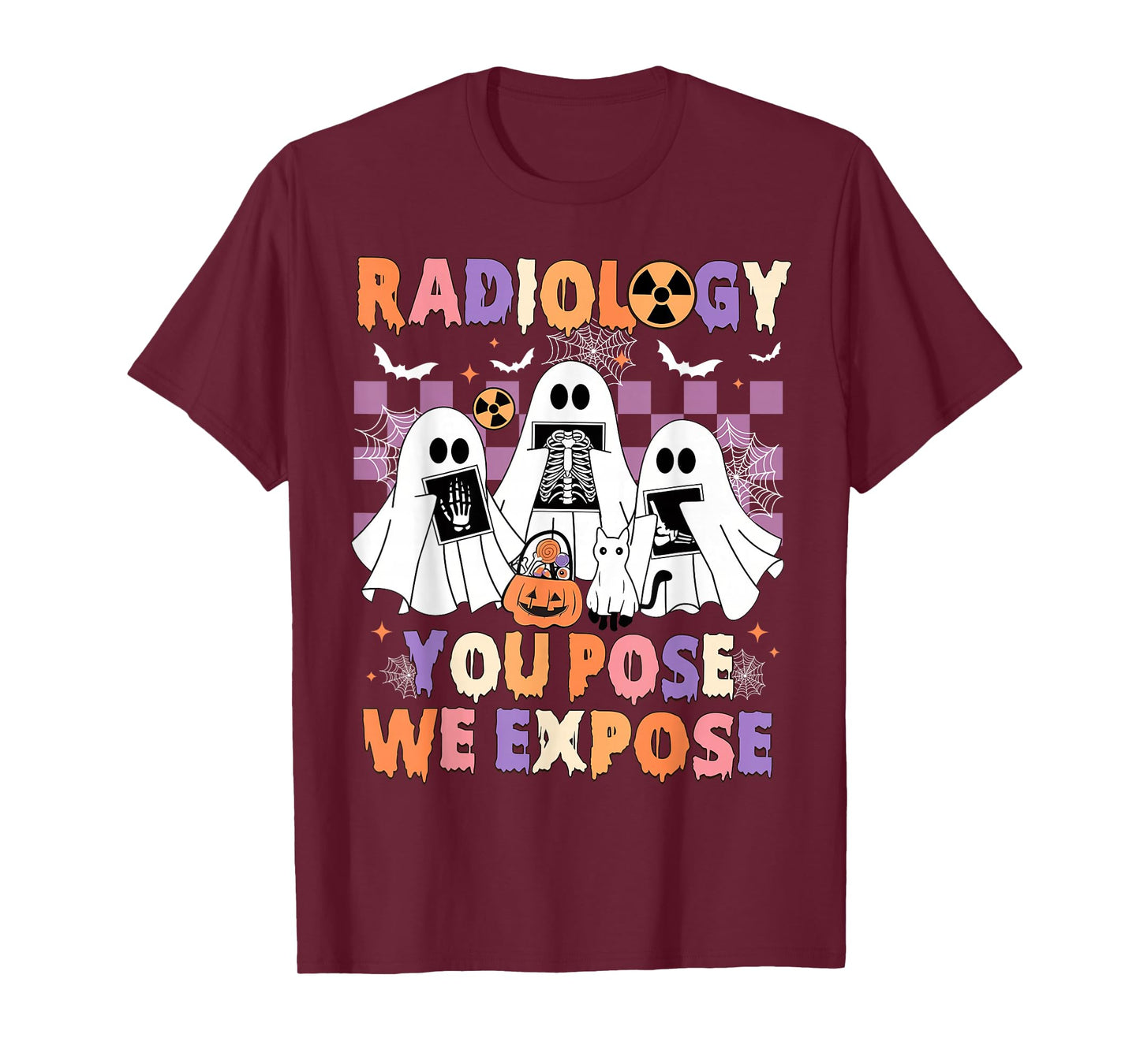 Radiology Halloween Nurse You Pose We Expose RT Rad Tech T-Shirt