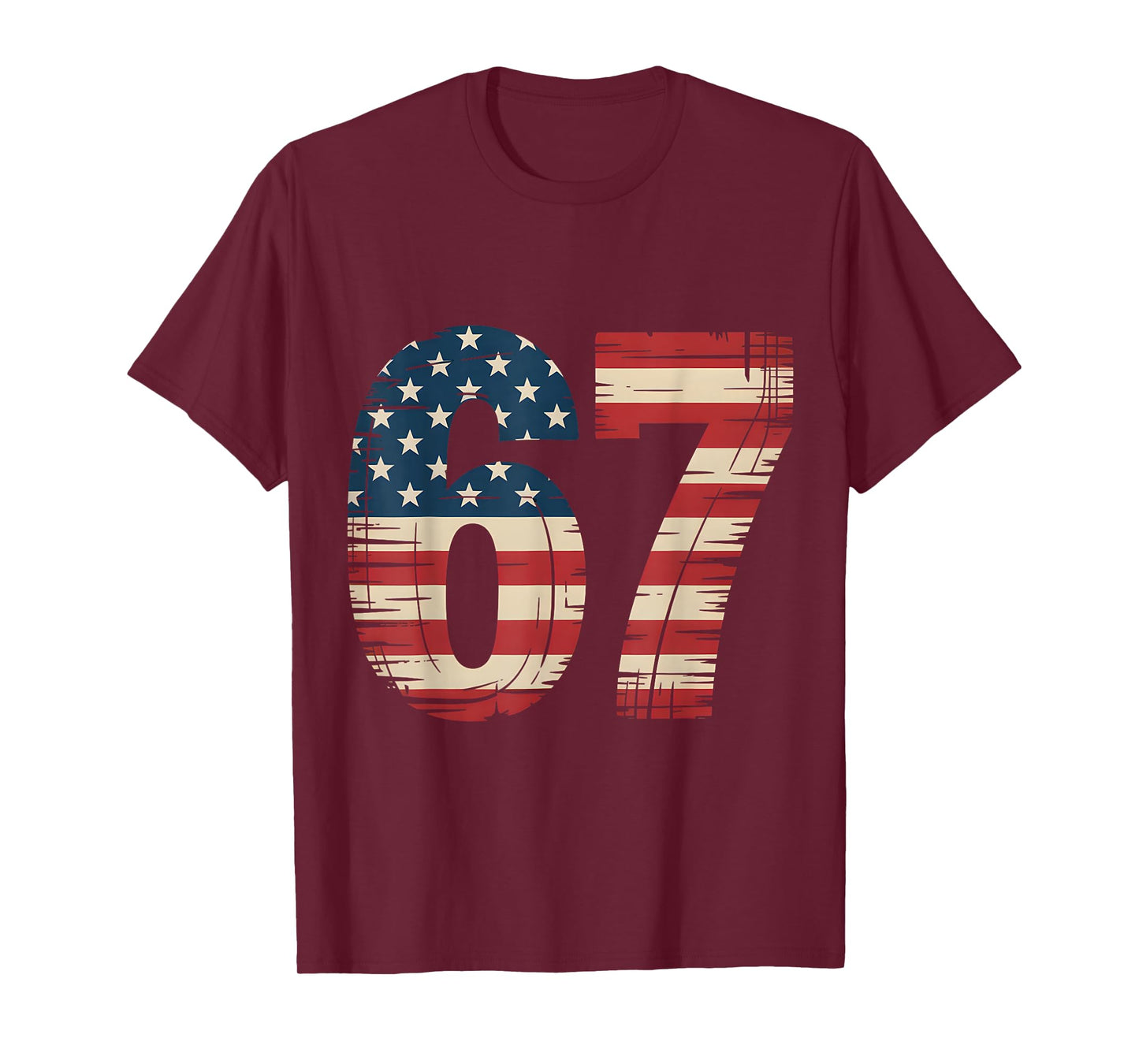 67 Patriotic American Flag USA Six Seven 6 7 Meme 67 T-Shirt