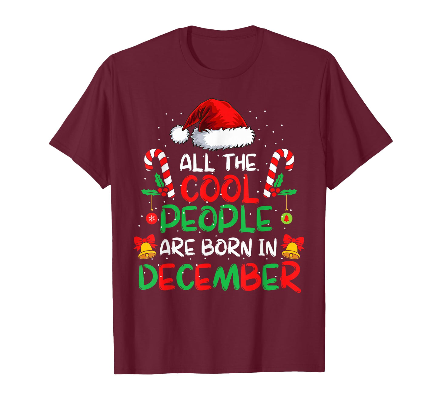Cool People are Born in December Santa Hat Xmas Birthday T-Shirt