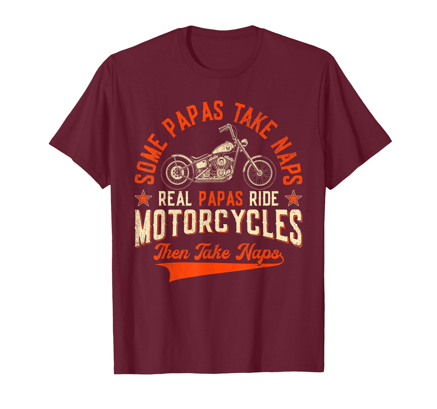 Real Papas Ride Motorcycles Then Take Naps Funny Biker Rider T-Shirt