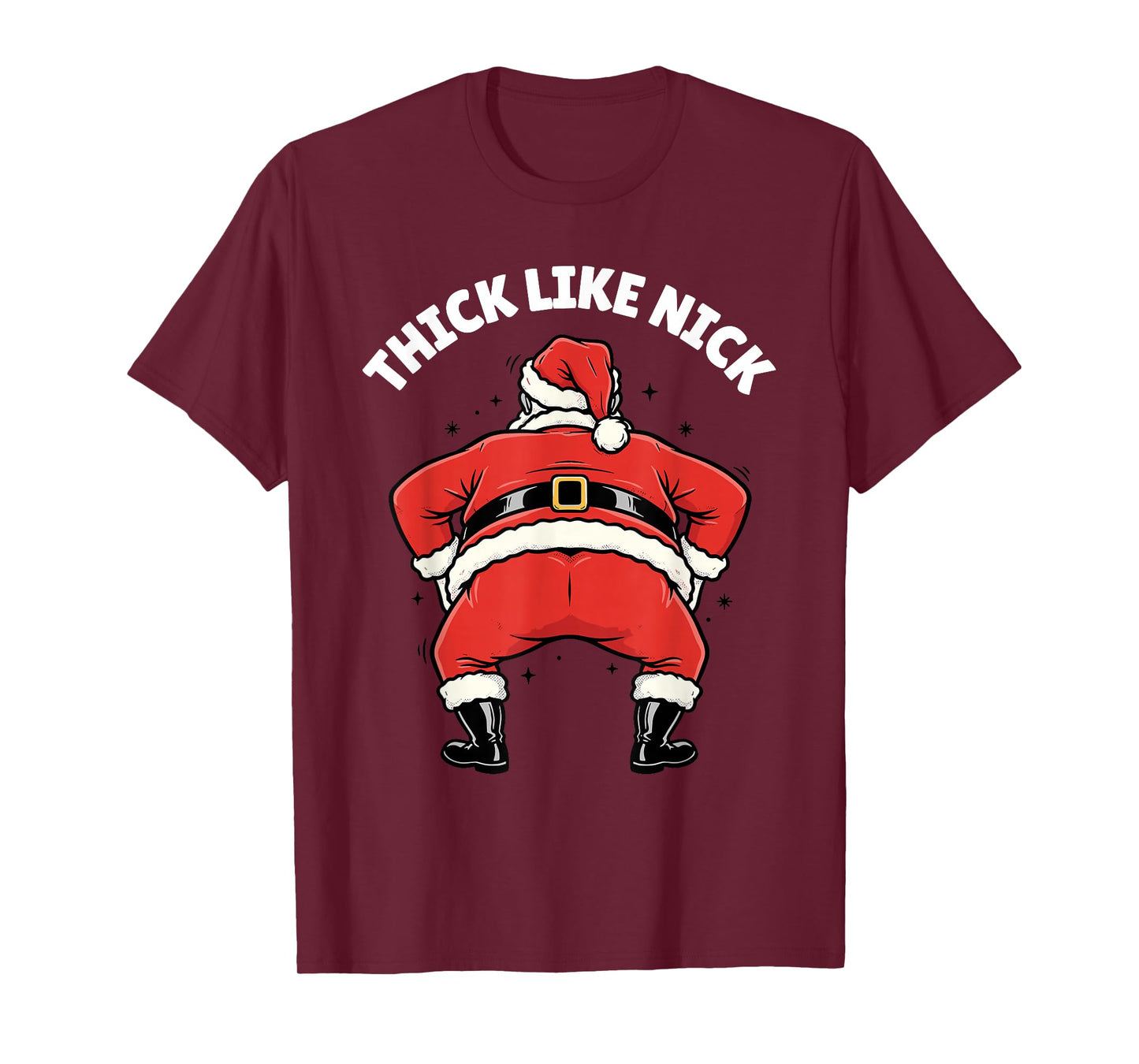Thick Like Nick Funny Christmas Santa T-Shirt