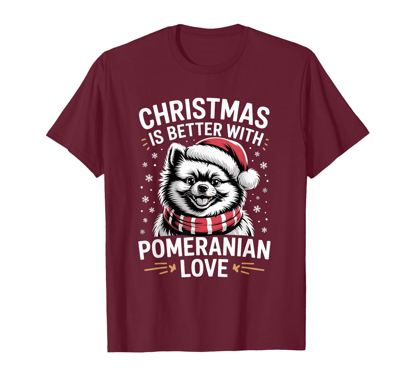 Cute Xmas Puppy Dog Christmas is Better with Pomeranian Love T-Shirt