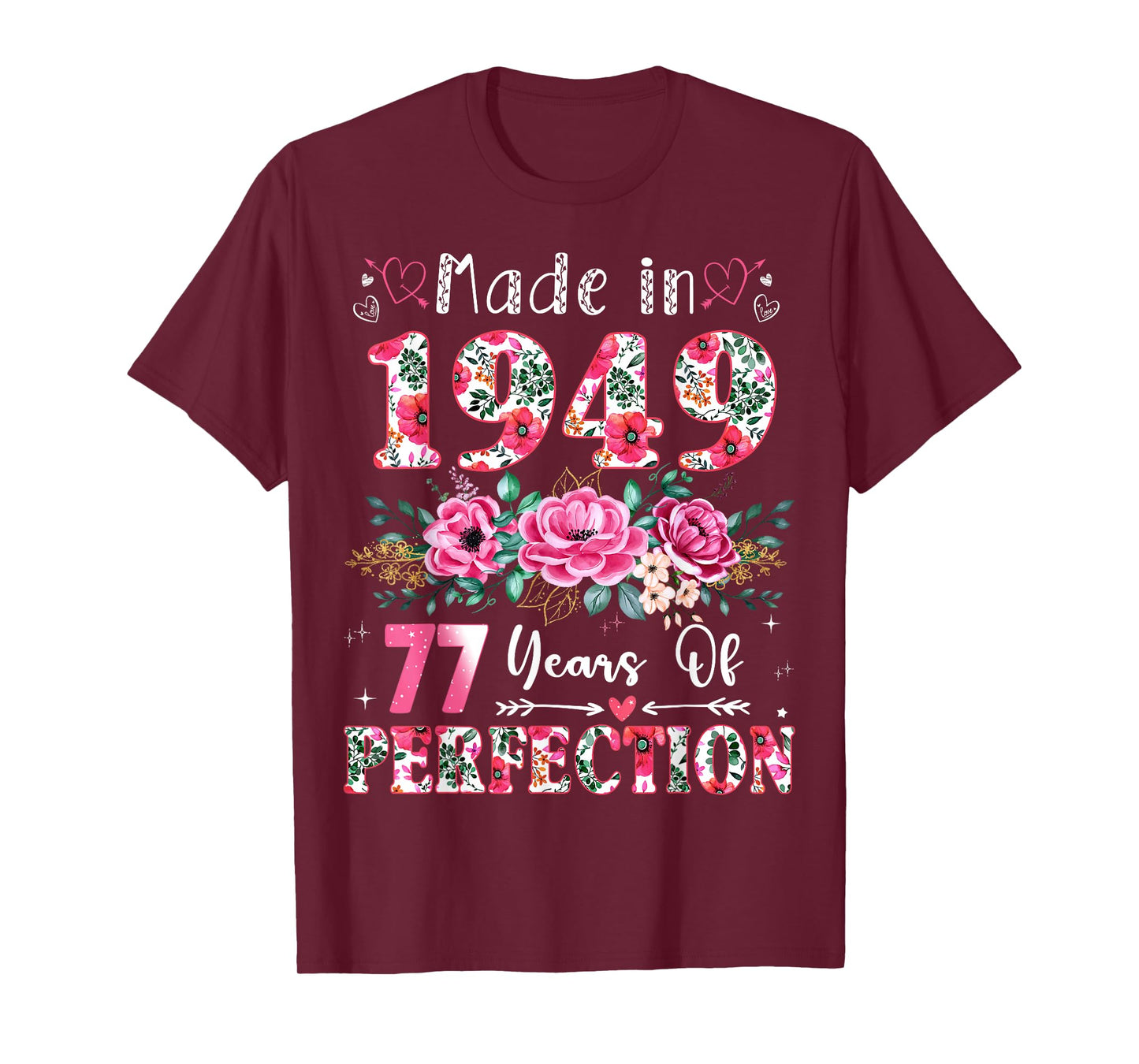 77 Year Old Made in 1949 Floral 77th Birthday Women T-Shirt
