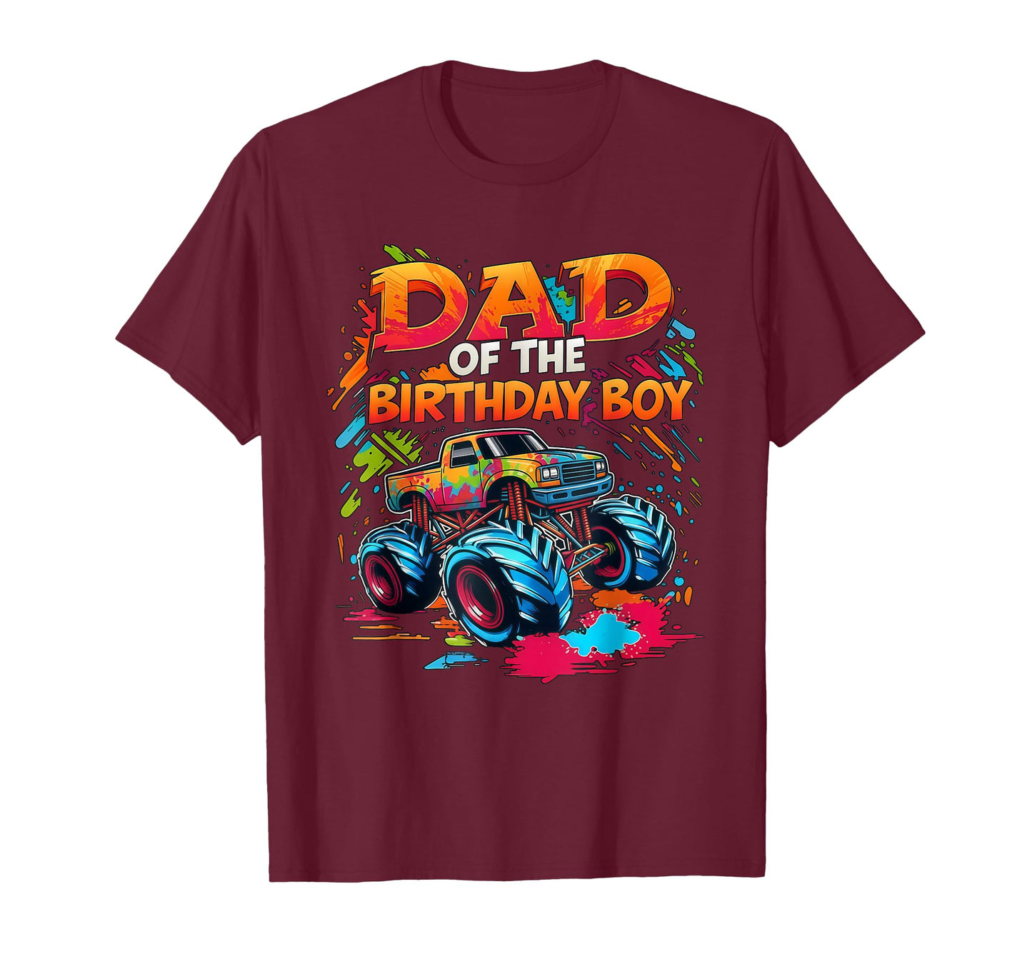Dad of The Birthday Boy Monster Truck Gift Apparel for Men T-Shirt