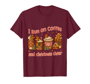 I Run on Coffee and Christmas Cheer Gingerbread Tee T-Shirt