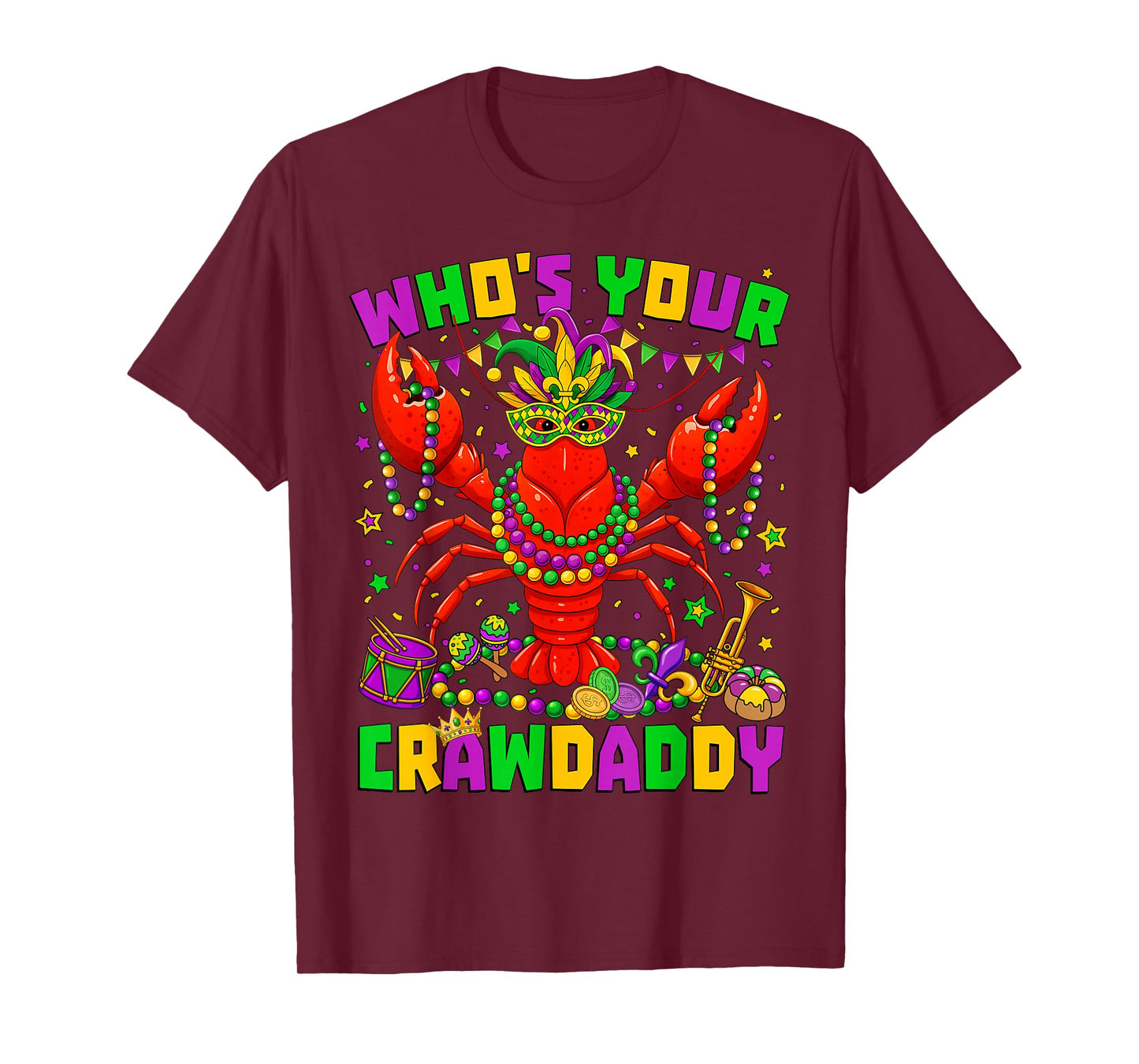 Whos Your Crawdaddy Crawfish Jester Beads Funny Mardi Gras T-Shirt