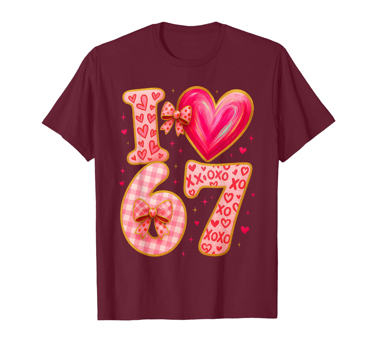 Valentines Day Love 6 7 Six Seven Meme 67 Womens Girls Kids T-Shirt