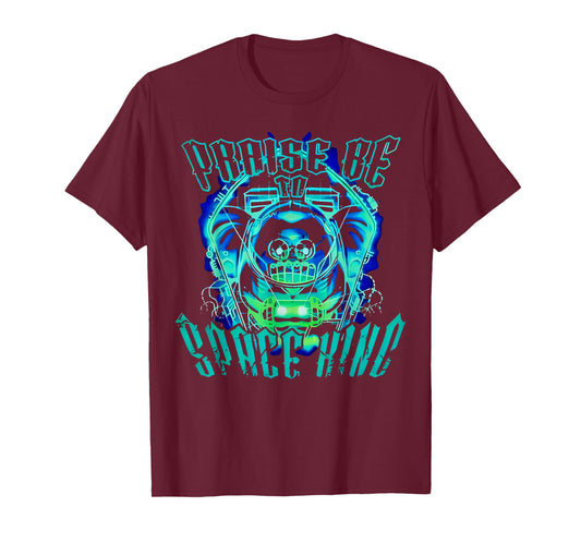 Space King Praise Be Funny T-Shirt