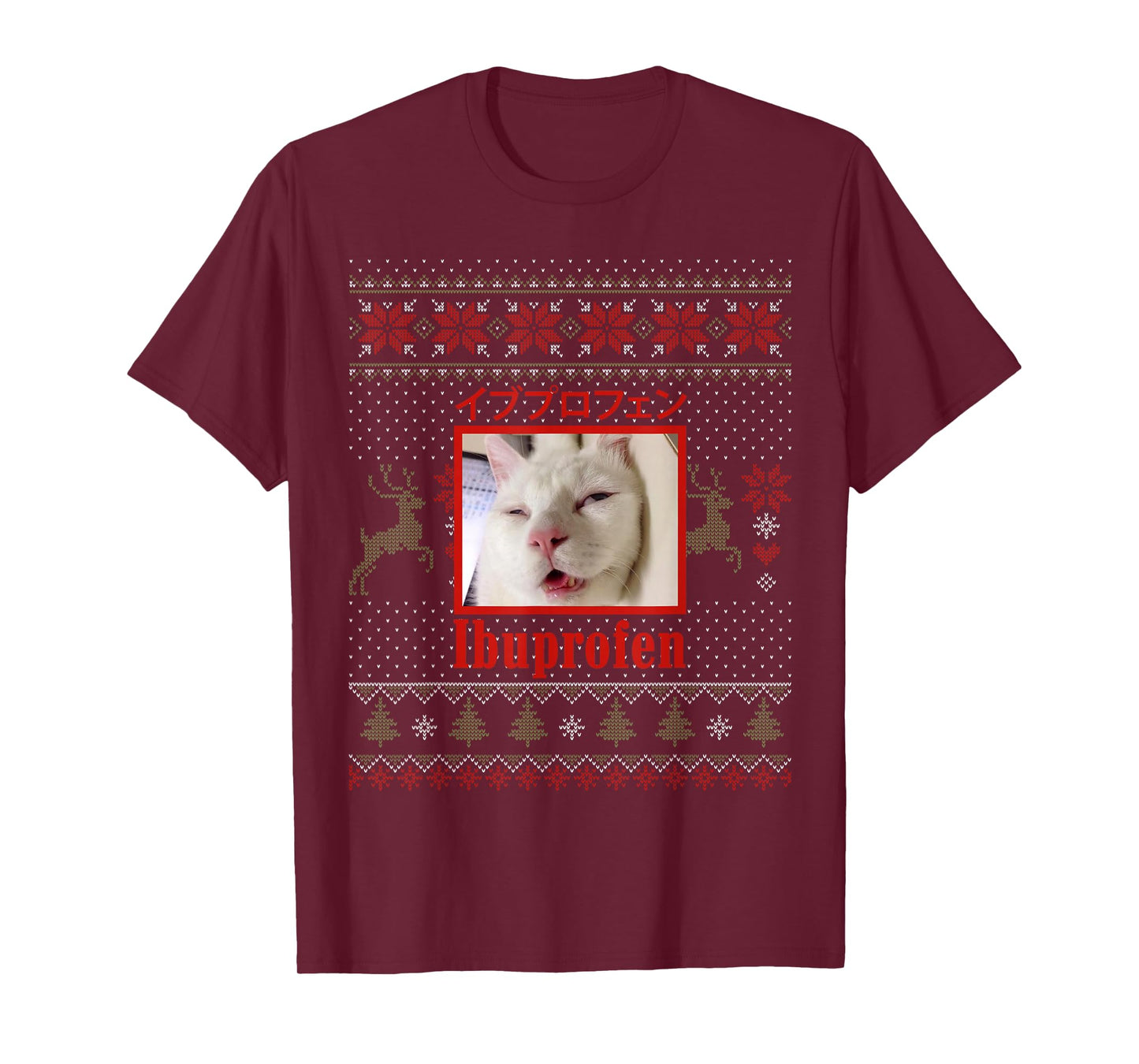 Funny Ibuprofen Cat Hilarious Ugly Sweater Xmas Cat Meme T-Shirt