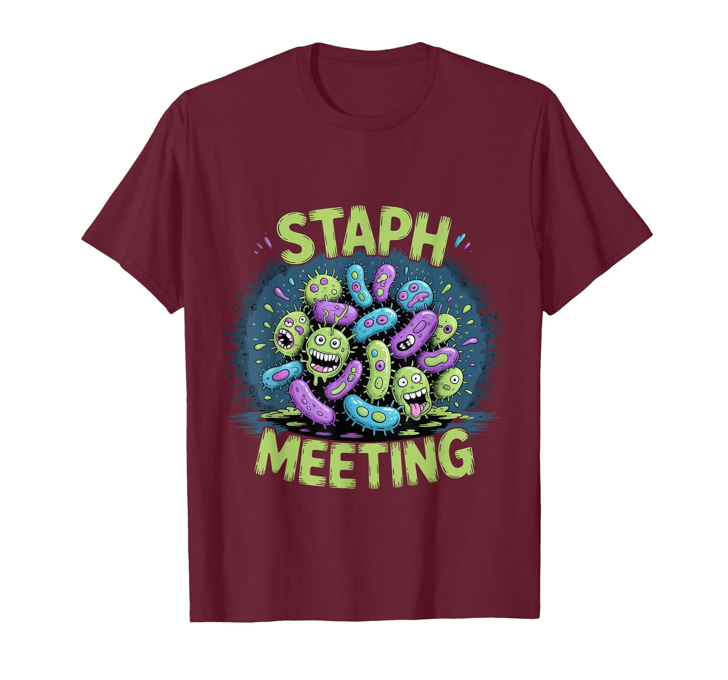 Staph Meeting Biology Nerd Bacteria Joke T-Shirt