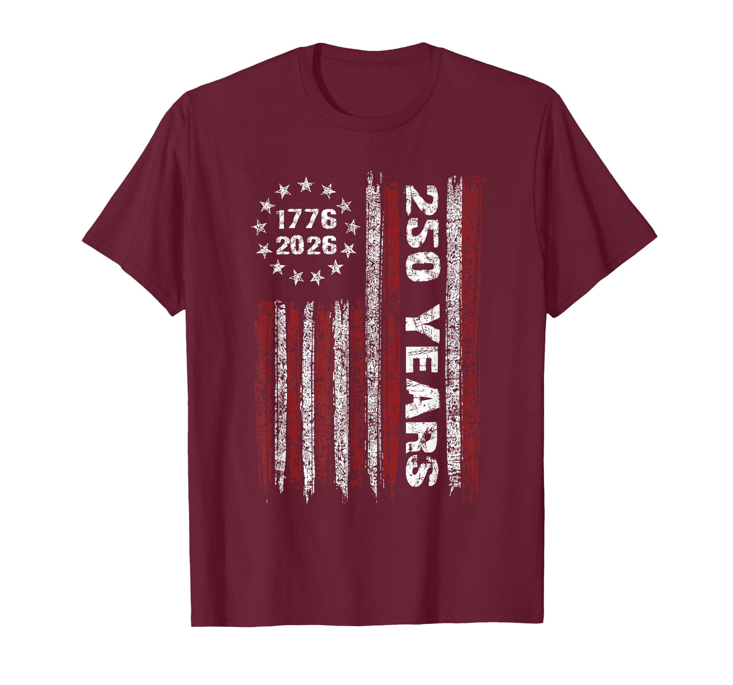 250 Years American 1776 2026 250th USA Patriotic 4th of July T-Shirt