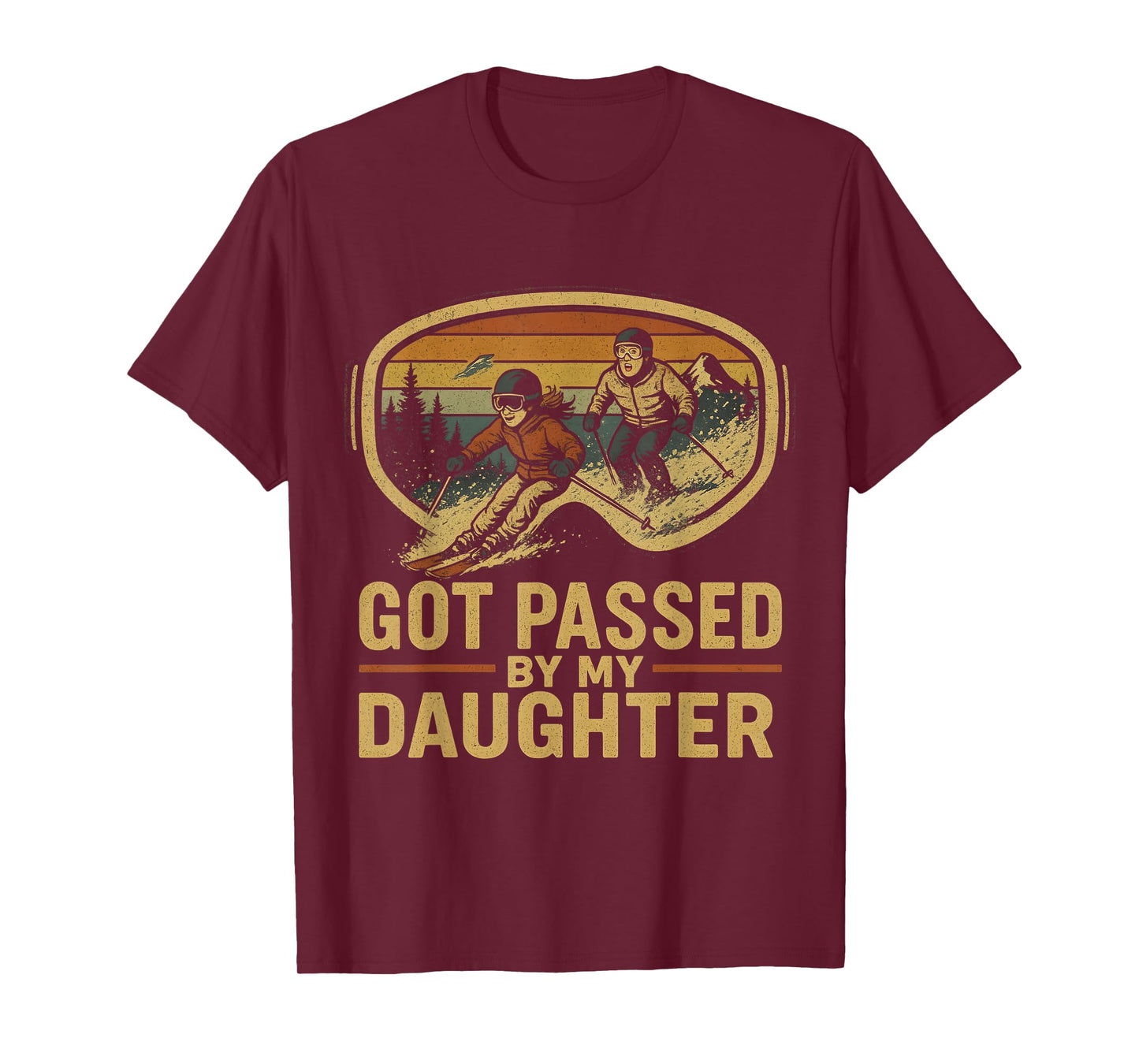 Got Passed by My Daughter Funny Ski Goggles Mountain T-Shirt