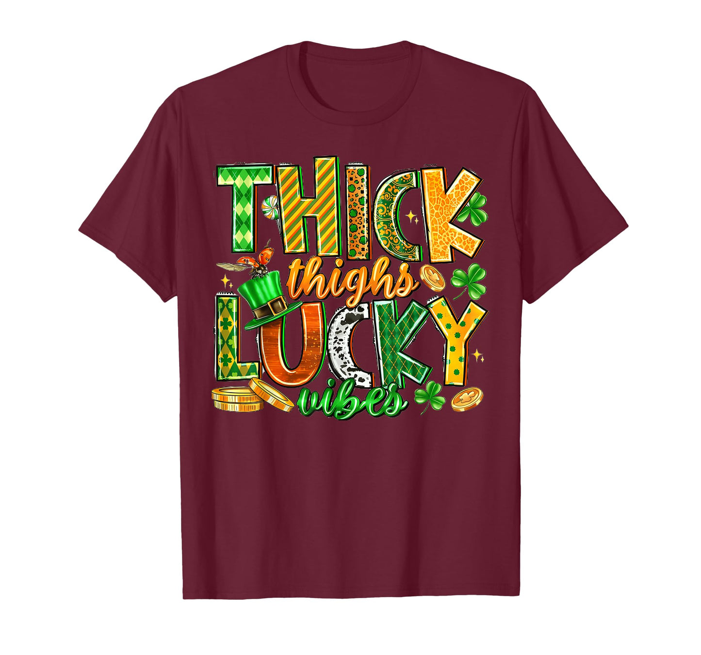 Thick Thighs Lucky Vibes St Patricks Day Shirts Men Women T-Shirt