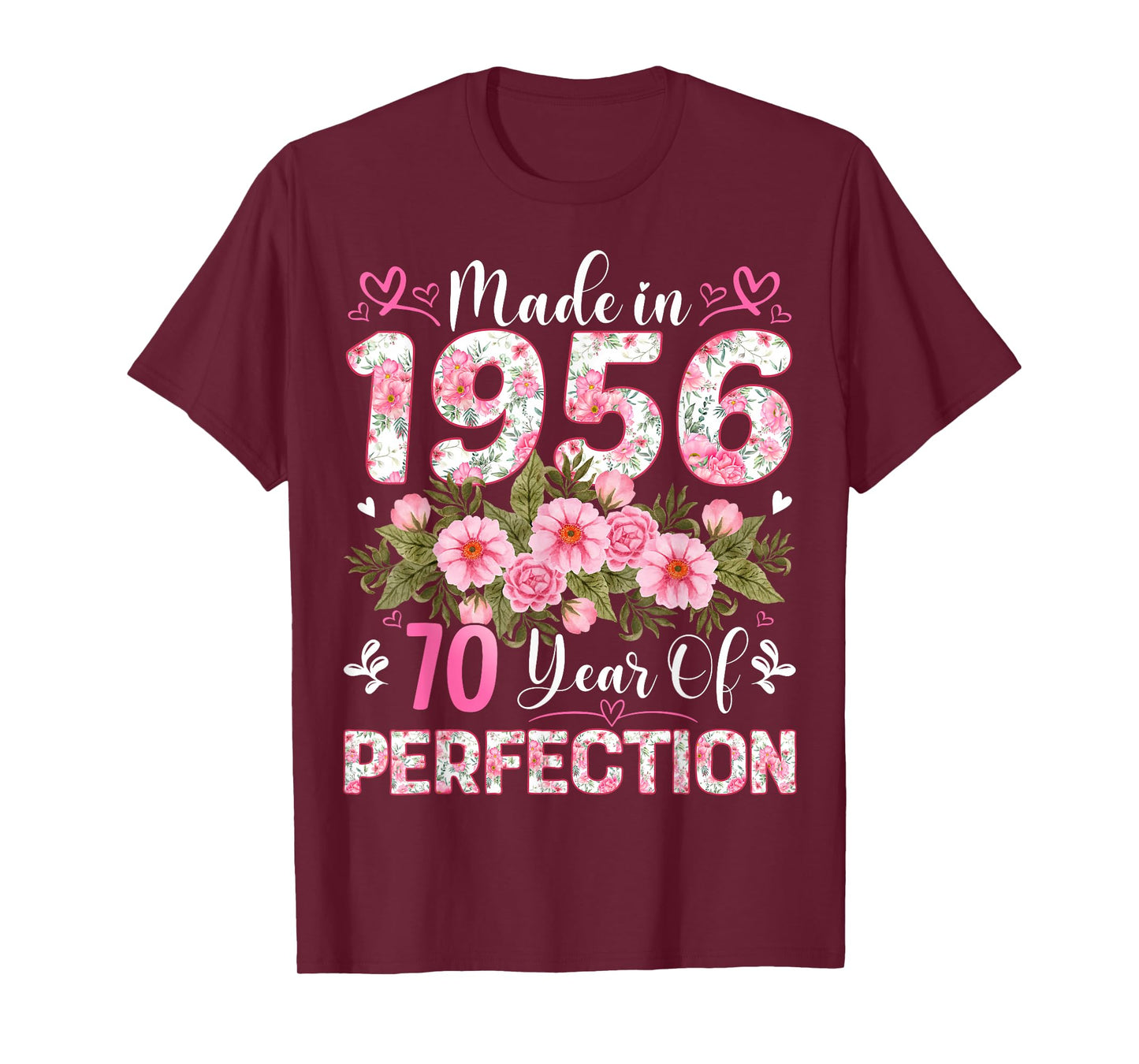 70 Year Old Made in 1956 Floral 70th Birthday Women T-Shirt