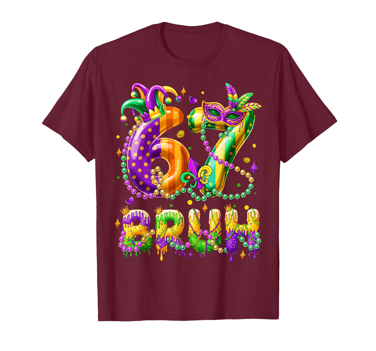 67 Bruh Six Seven Mardi Gras Costume New Orleans Beads Mask T-Shirt