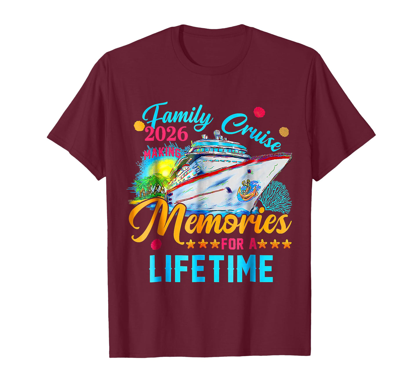 Family Cruise 2026 Making Memories for A Lifetime Summer T-Shirt