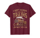 I Don't Always Stop and Look at Trains Locomotive Lover Kids T-Shirt