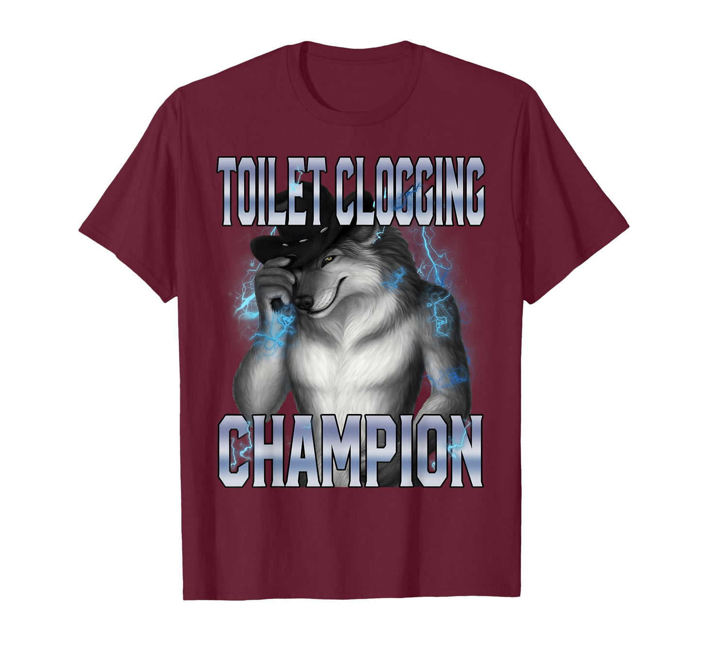 Toilet Clogging Champion Werewolf Meme Funny Stupid Meme T-Shirt