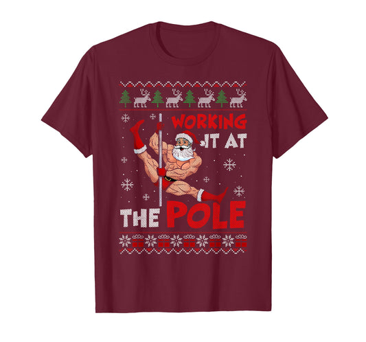 Working It at The Pole Funny Santa Dancing Ugly Christmas T-Shirt