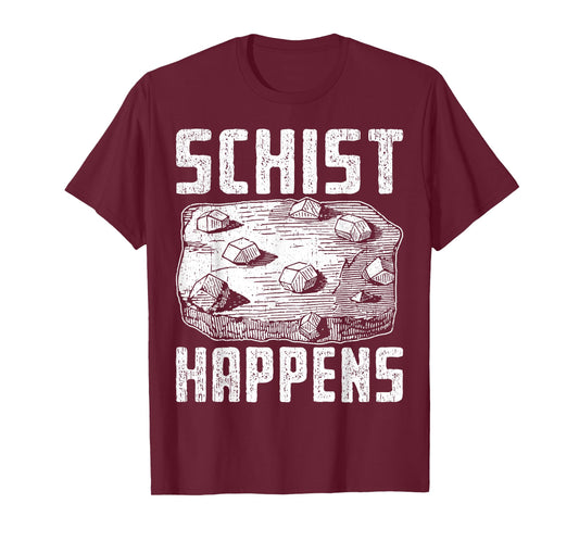 Schist Happens Funny Geology Pun T-Shirt