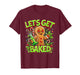 Let’s Get Baked Funny Gingerbread Christmas Design T-Shirt