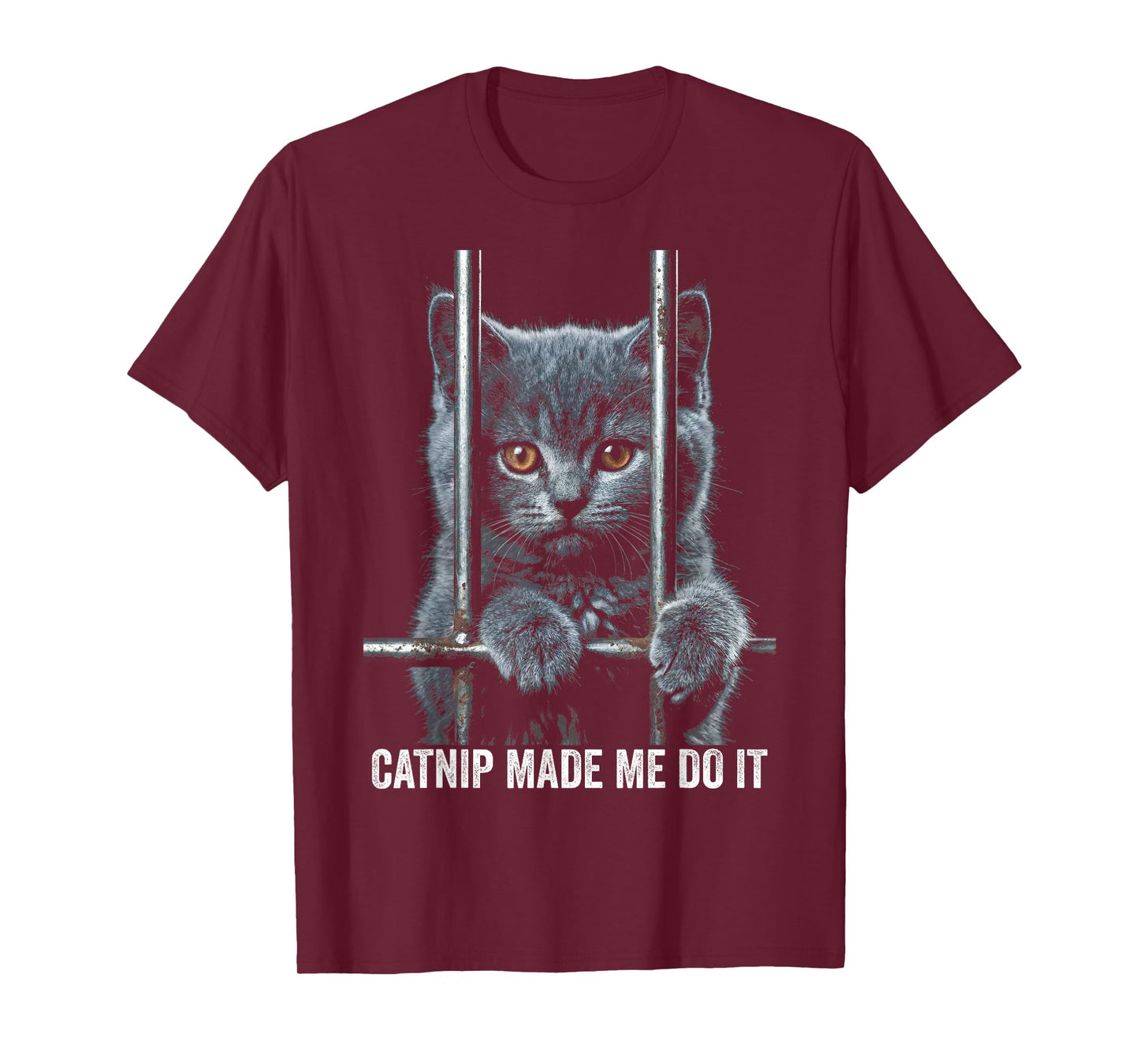Catnip Made Me Do It Cat Prison Bars Cat Jail T-Shirt
