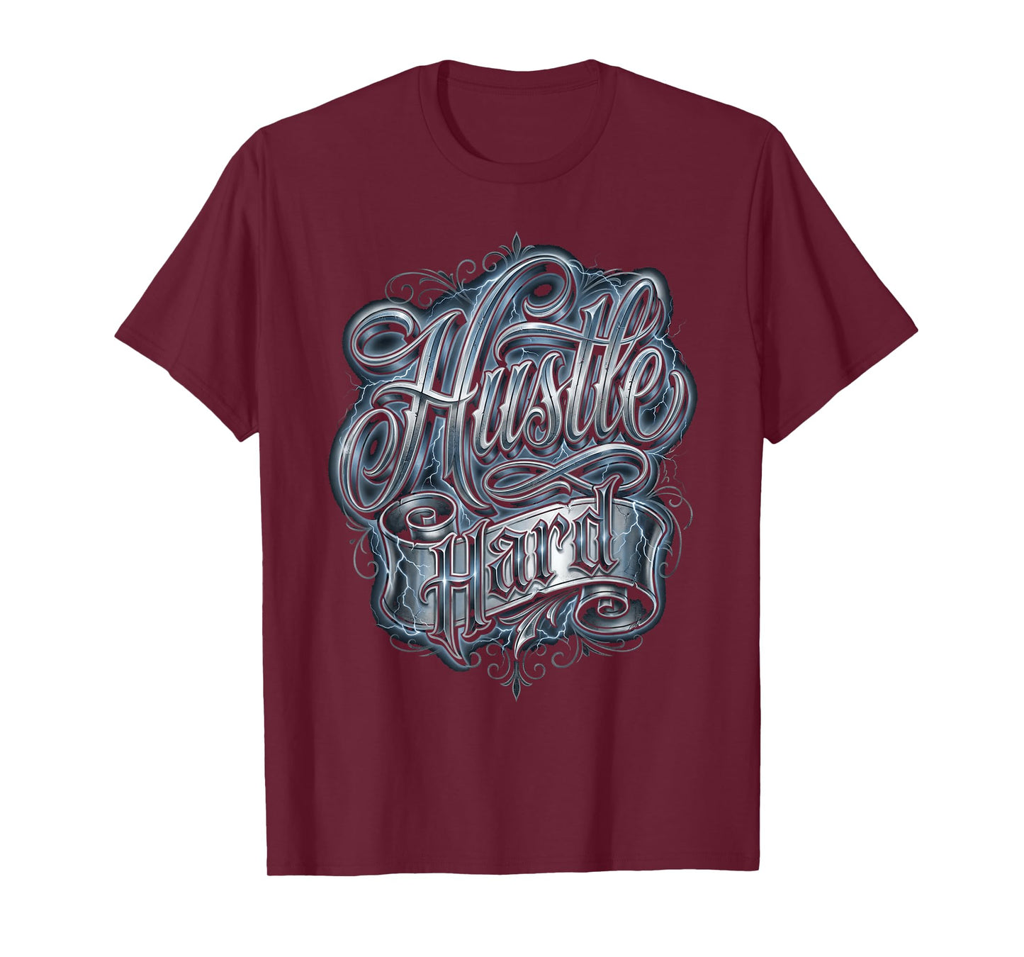 Hustle Hard Chicano Style Tattoo Script Urban Motivation T-Shirt