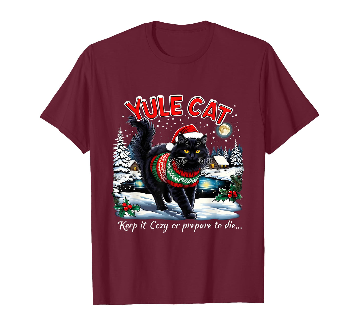 Yule Cat Keep It Cozy Funny Christmas Quote T-Shirt